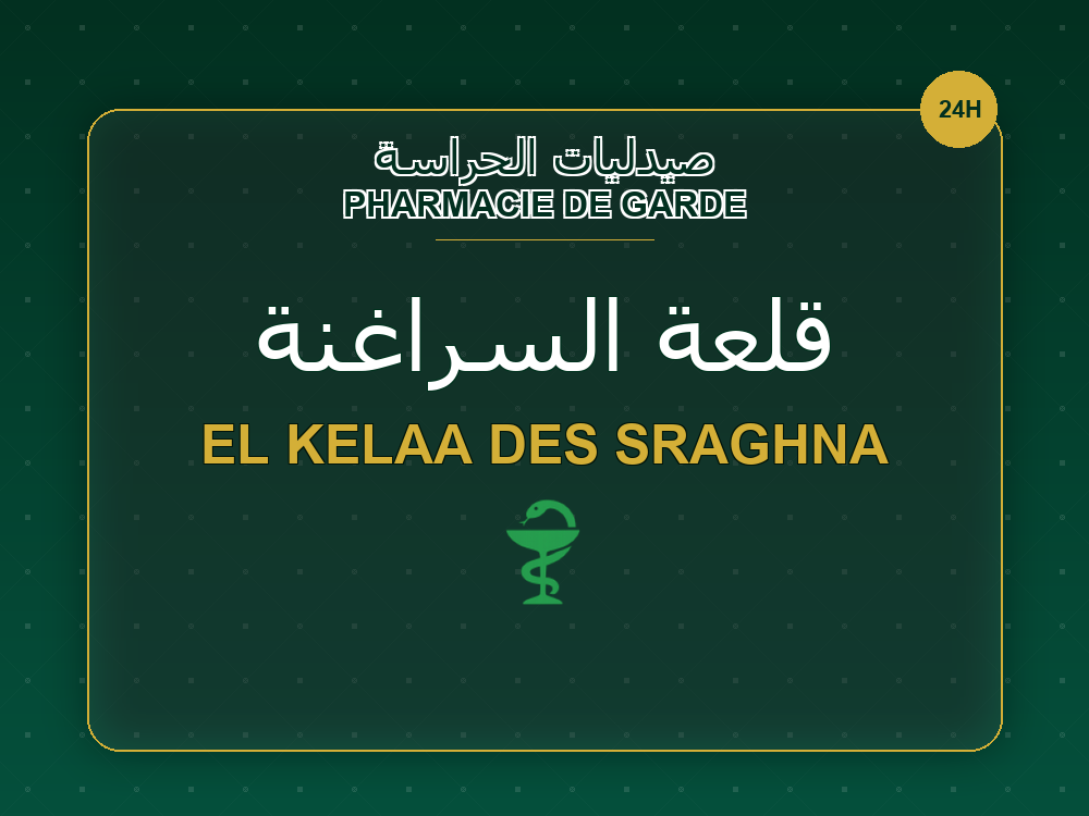 Pharmacies de garde à El Kelaa Des Sraghna